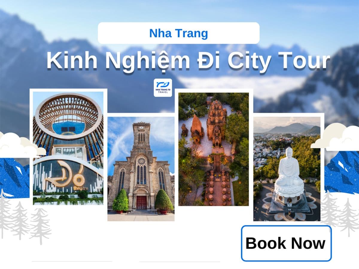 Kinh Nghiệm Tham Quan City Tour Nha Trang